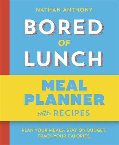 Bored of Lunch: 12 Week Meal Planner ISBN/SKU:9781529987669