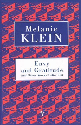 Envy And Gratitude And Other Works 1946-1963 ISBN/SKU:9780099752011