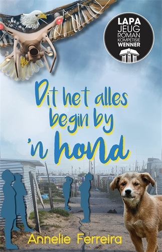 Dit het alles begin by 'n hond ISBN/SKU: 9781776354498