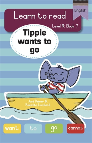 Learn to read (LR Big Book 7): Tippie wants to go ISBN/SKU: 9781776356188