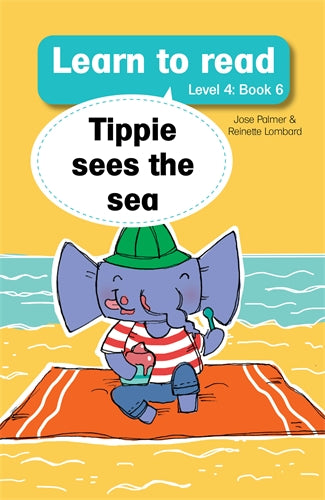 Learn to read (Level 4)6: Tippie sees the sea ISBN/SKU: 9781776350100