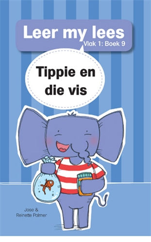 Leer my lees (Vlak1) 9: Tippie en die vis ISBN/SKU: 9780799377347