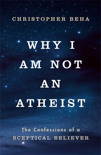Why I am Not an Atheist ISBN/SKU:9781911764007
