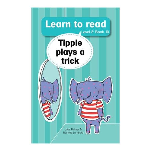 Learn to read (Level 2)10: Tippie plays a trick ISBN/SKU: 9780639600550