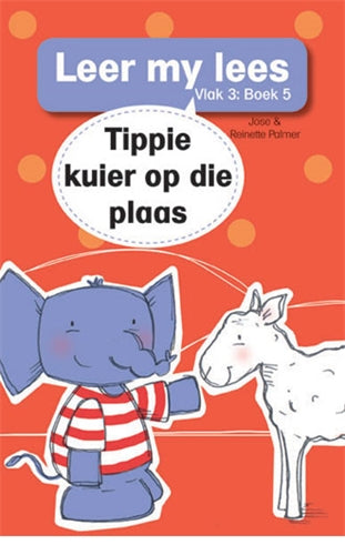 Leer my lees (Vlak3) 5: Tippie kuier op die plaas ISBN/SKU: 9780799379976