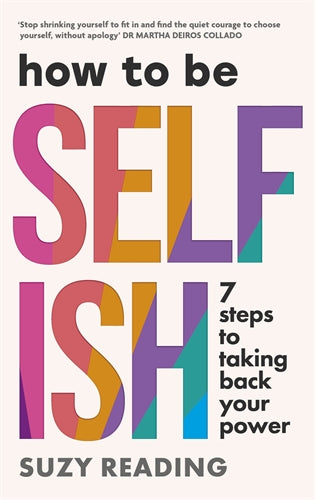 How to Be Selfish ISBN/SKU:9781785045295
