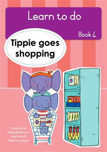 Learn to Do, Book 4: Tippie goes shopping ISBN/SKU: 9781776355228