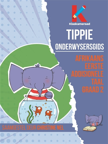 Graad 2 Afrikaans Eerste Addisionele Taal: Onderwysersgids