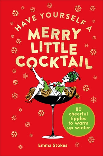 Have Yourself a Merry Little Cocktail ISBN/SKU:9781529107487
