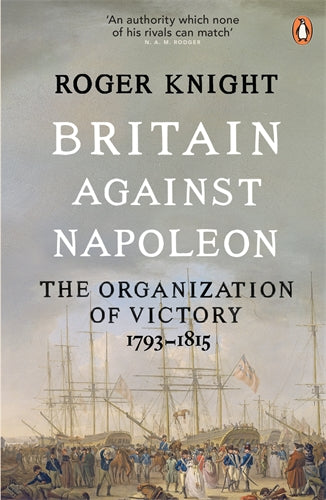 Britain Against Napoleon ISBN/SKU:9780141038940