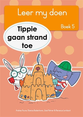 Leer my doen, Boek 5: Tippie gaan strand toe ISBN/SKU: 9781776355457
