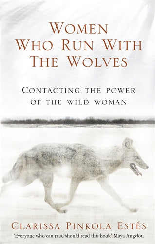 Women Who Run With The Wolves ISBN/SKU:9781846041099