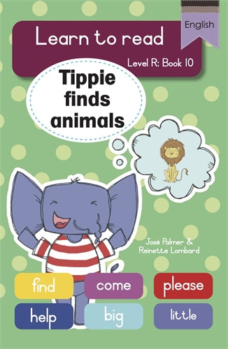 Learn to read (LR Big Book 10): Tippie finds anima ISBN/SKU: 9781776356218