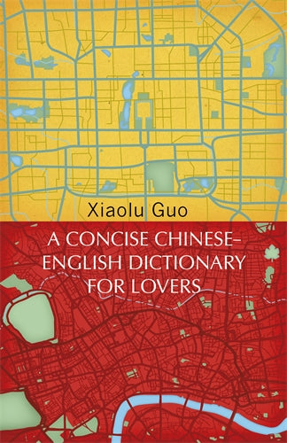 Concise Chinese-English Dictionary for Lovers ISBN/SKU:9781784875312