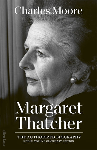 Authorised Biography of Margaret Thatcher ISBN/SKU:9780241687673