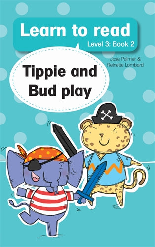 Learn to read (Level 3)2: Tippie and Bud Play ISBN/SKU: 9780639602721