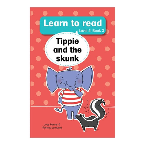 Learn to read (Level 2) 3: Tippie and the skunk ISBN/SKU: 9780639600482