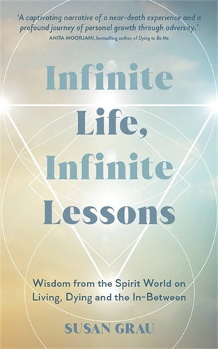 Infinite Life, Infinite Lessons ISBN/SKU:9781837824250