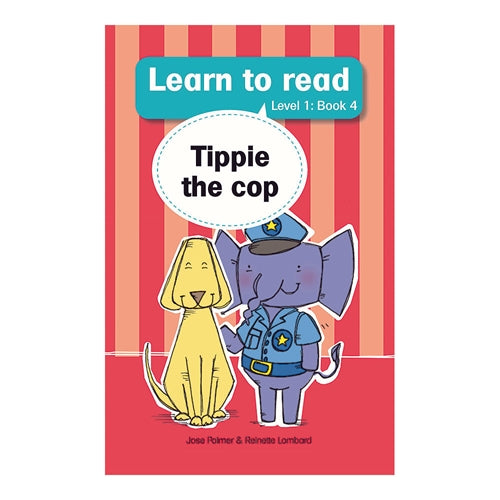Learn to read (Level 1) 4: Tippie the cop ISBN/SKU: 9780799397024