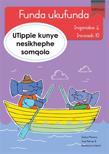 Funda ukufunda(isiXhosa4)10: UTippie kunye nesikhe ISBN/SKU: 9780639603216
