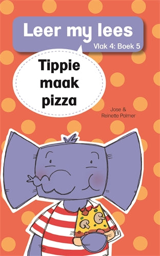 Leer my lees (Vlak4) 5: Tippie maak pizza ISBN/SKU: 9780799384079