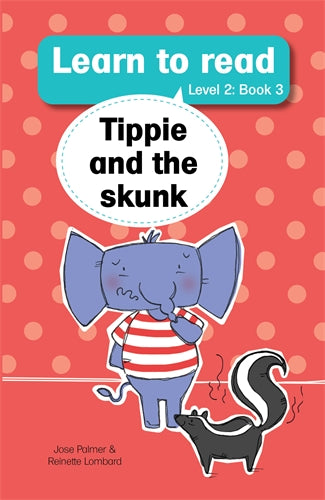 Learn to read (L2 Big Book 3): Tippie and the skun ISBN/SKU: 9781776356348