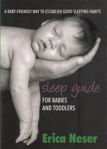 Sleep Guide for Babies and Toddlers – Erica Neser (Second Hand)