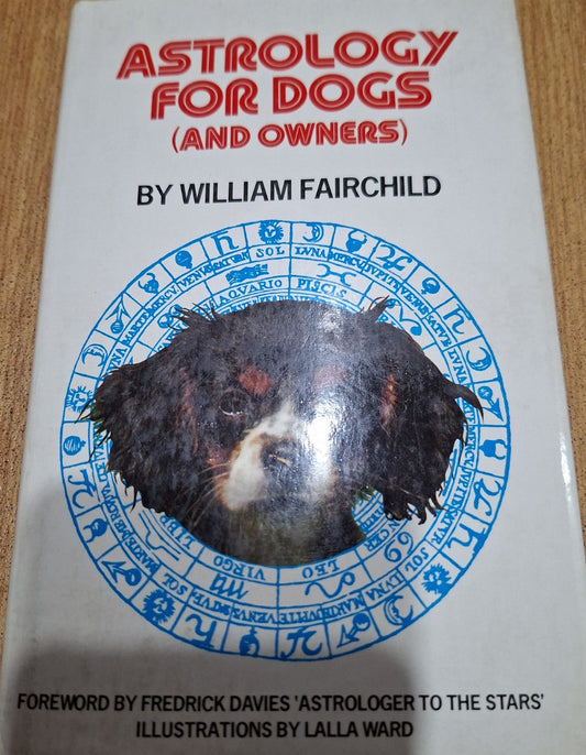 Astrology for Dogs (and Owners) — William Fairchild (Second Hand)