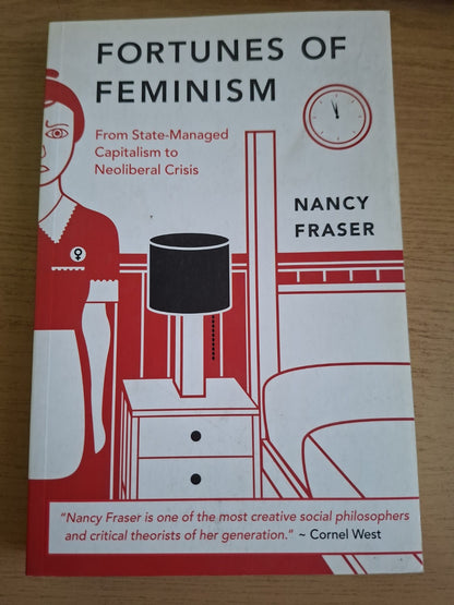 Fortunes of Feminism by Nancy Fraser – Second Hand