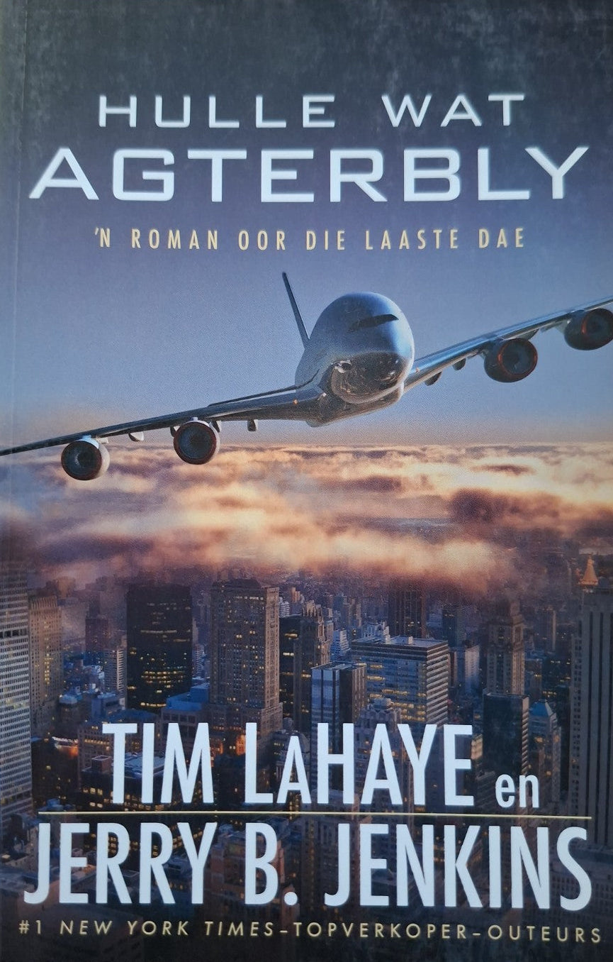 Hulle Wat Agterbly – Tim LaHaye & Jerry B. Jenkins – Second Hand