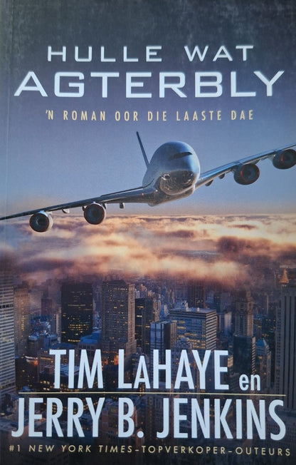 Hulle Wat Agterbly – Tim LaHaye & Jerry B. Jenkins – Second Hand