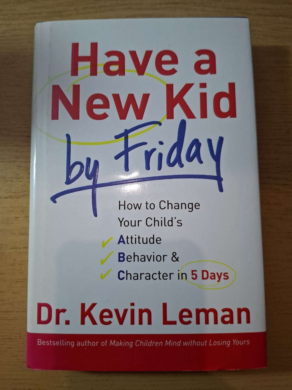 Have a New Kid by Friday – Dr. Kevin Leman – Second Hand