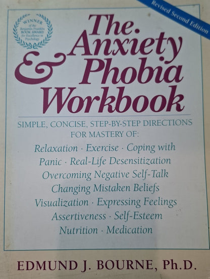 The Anxiety & Phobia Workbook – Edmund J. Bourne – Second Hand