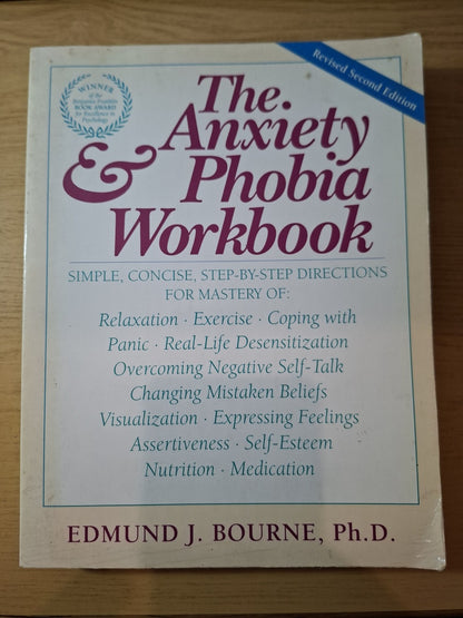 The Anxiety & Phobia Workbook – Edmund J. Bourne – Second Hand