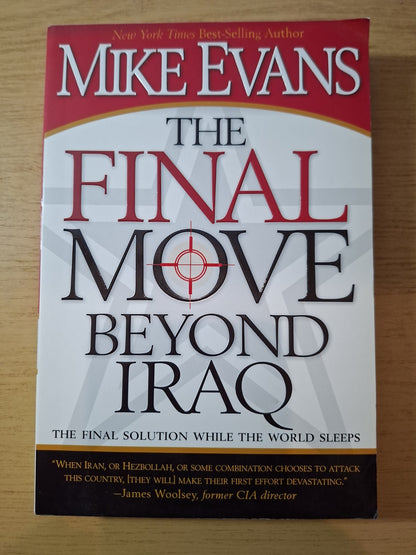 The Final Move Beyond Iraq by Mike Evans – Second Hand