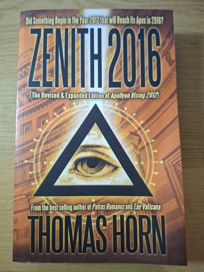 Zenith 2016 (Revised & Expanded Edition of Apollyon Rising 2012) – Second Hand