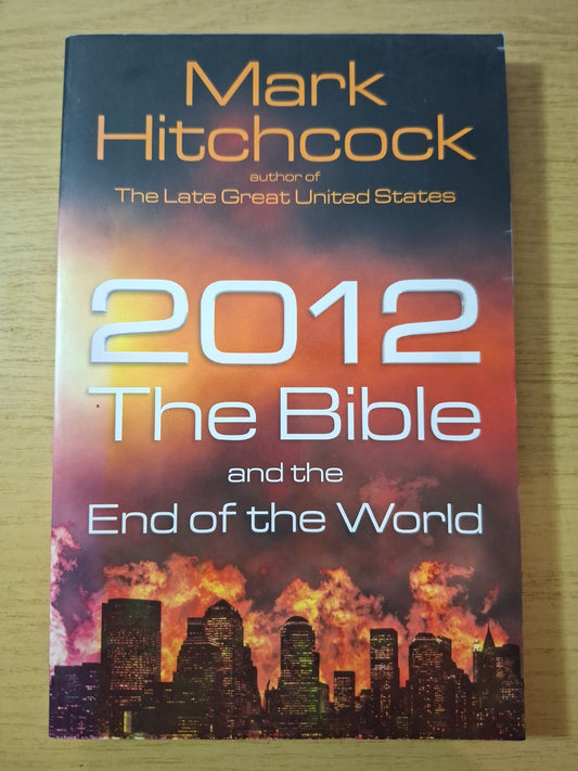 2012: The Bible and the End of the World – Second Hand