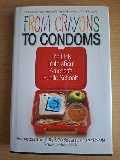 From Crayons to Condoms – Steve Baldwin & Karen Holgate (Second Hand)