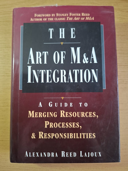 The Art of M&A Integration by Alexandra Reed Lajoux – Second Hand