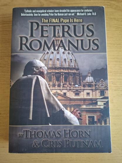 Petrus Romanus: The Final Pope Is Here – Second Hand