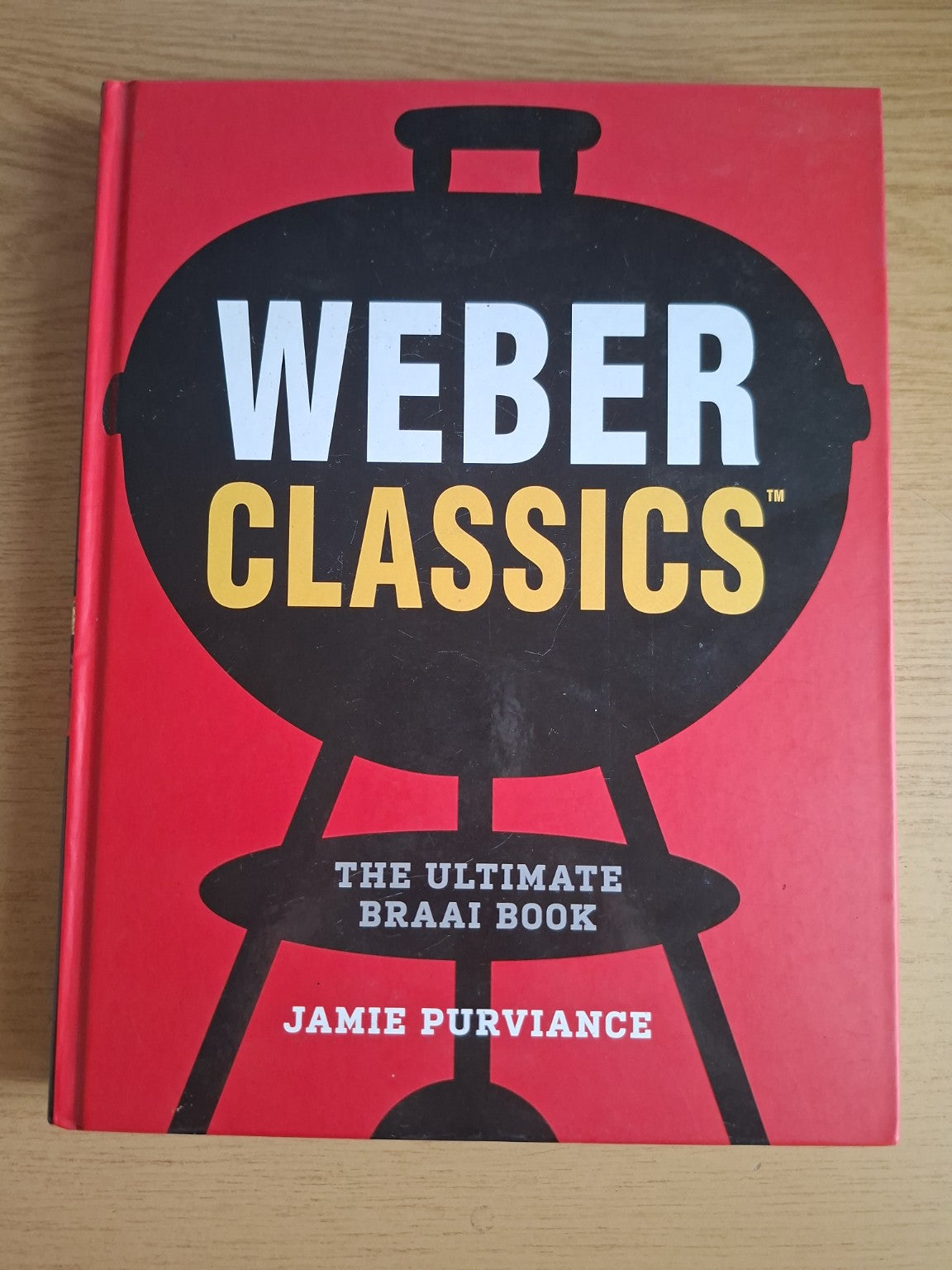 Weber Classics – The Ultimate Braai Book – Jamie Purviance (Second Hand)