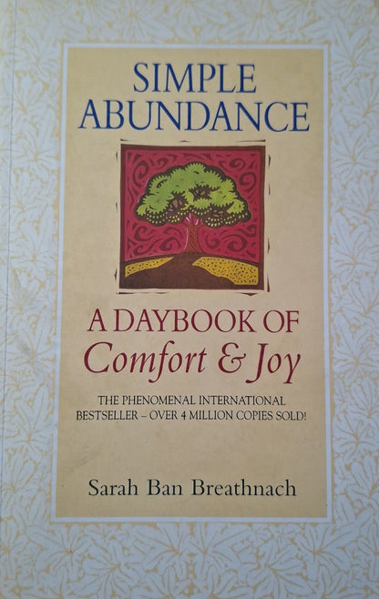 Simple Abundance: A Daybook of Comfort & Joy – Sarah Ban Breathnach (Second Hand)
