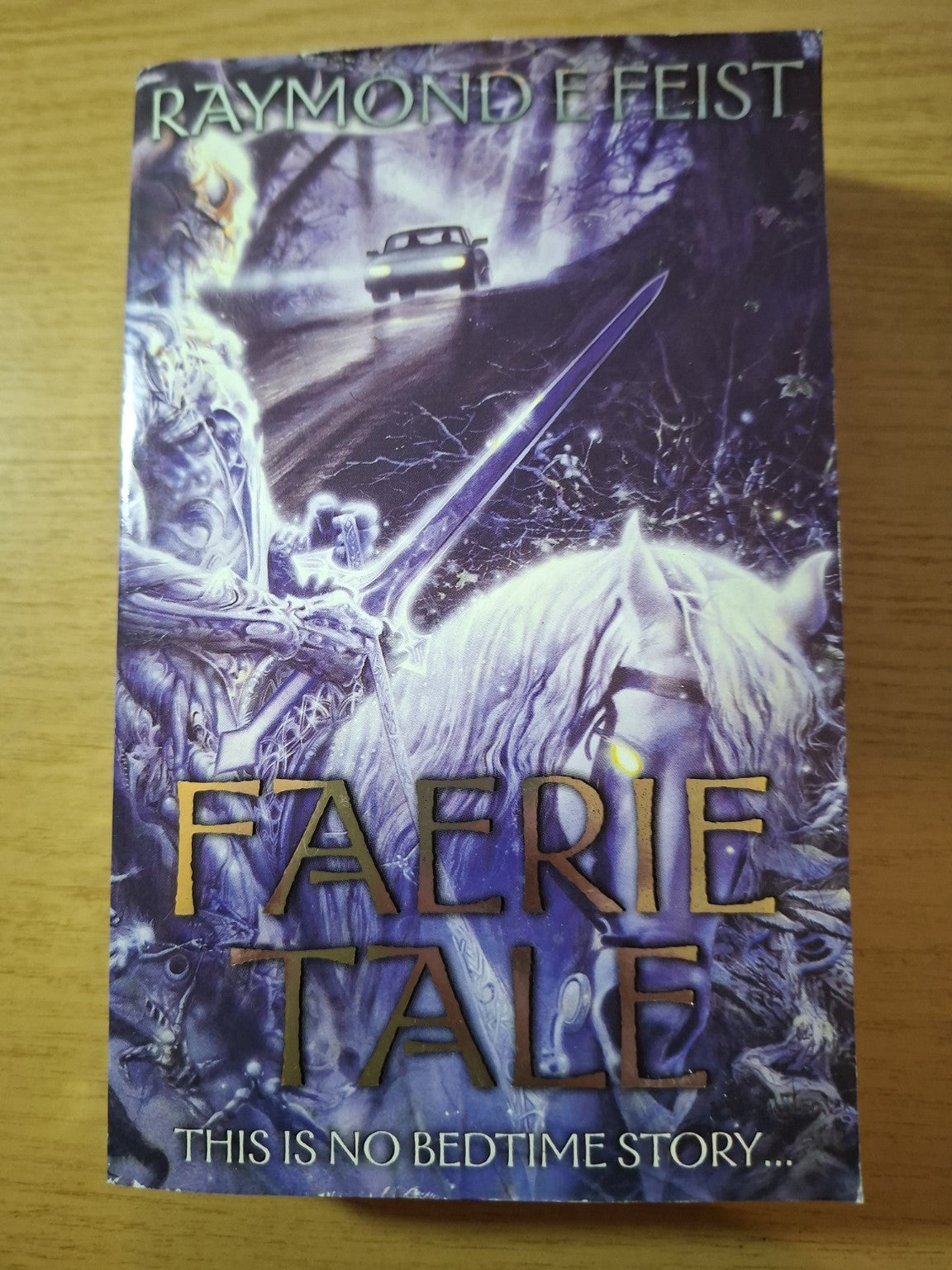 Faerie Tale – Raymond E. Feist (Second Hand)