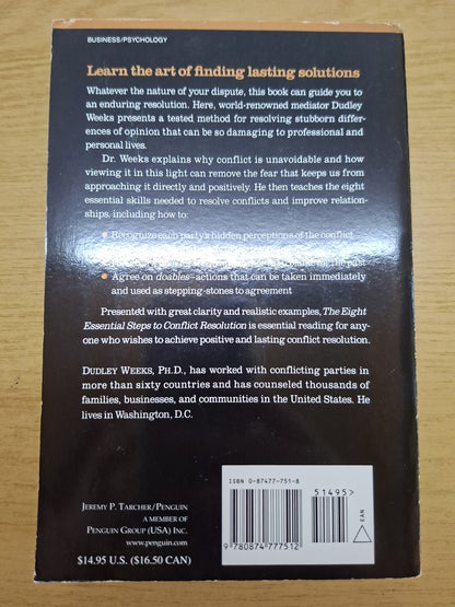 The Eight Essential Steps to Conflict Resolution – Dudley Weeks, Ph.D. (Second Hand)