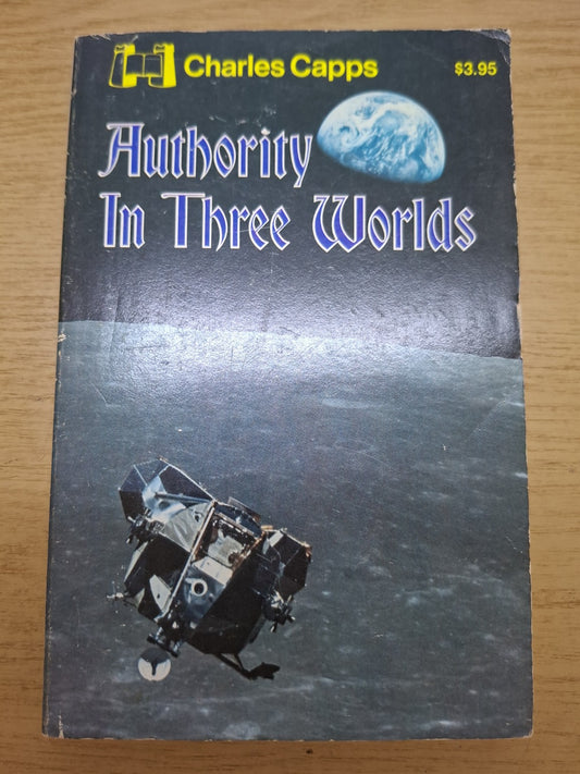 Authority in Three Worlds – Charles Capps (Second Hand)