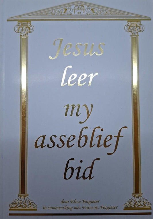 Jesus leer my asseblief bid (Second Hand)