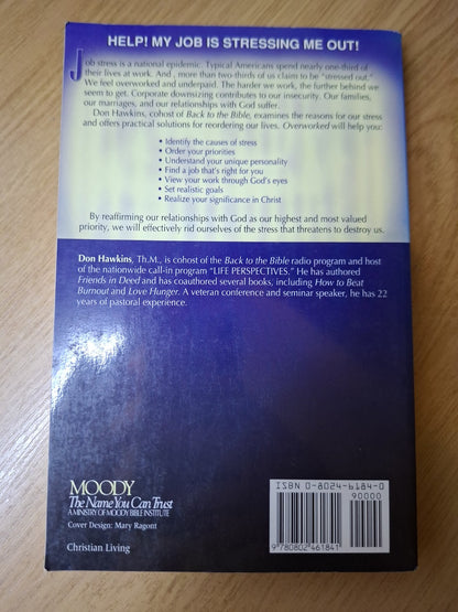 Overworked: Successfully Managing Stress in the Workplace (Second Hand)