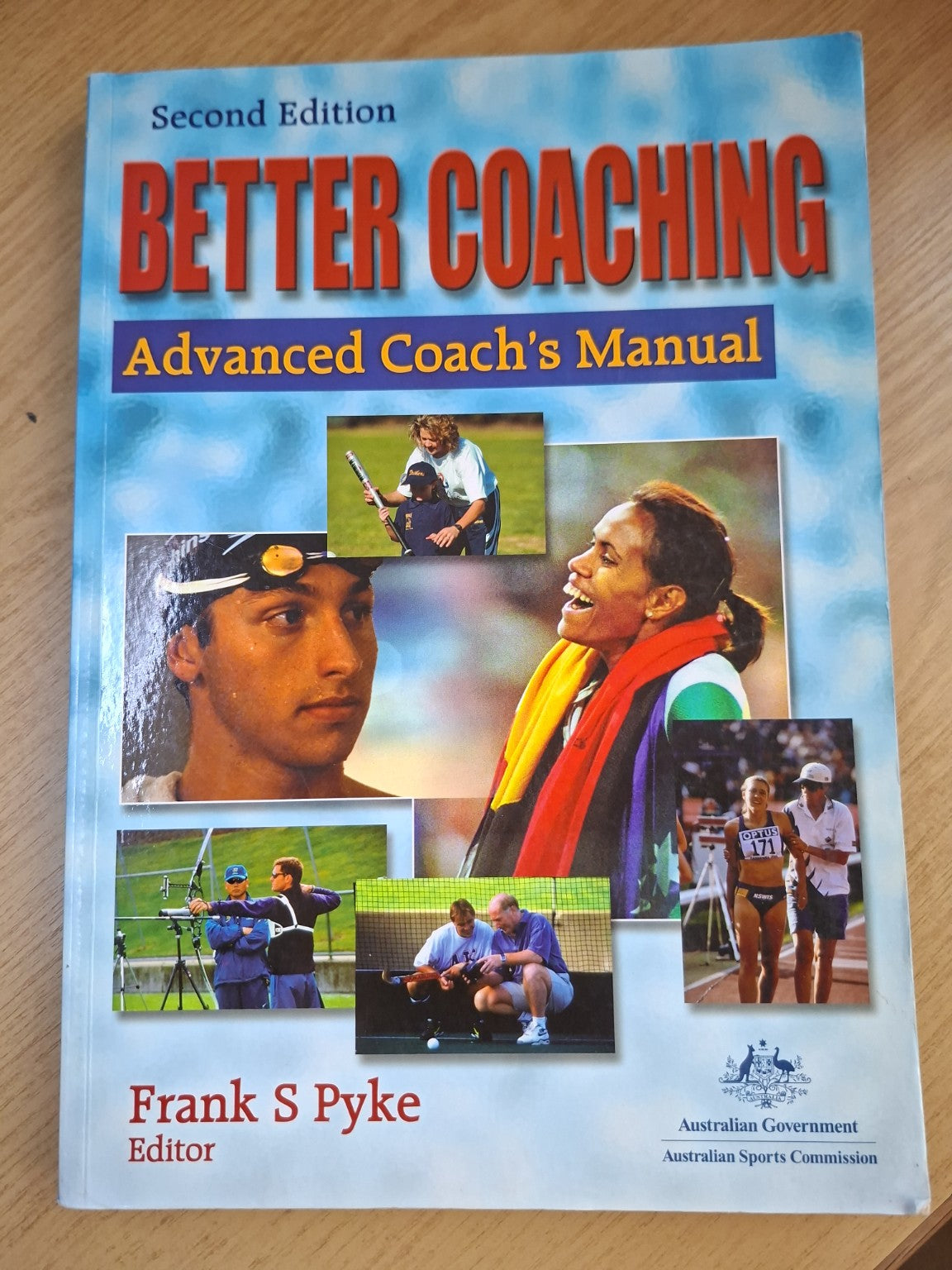 Better Coaching: Advanced Coach’s Manual – Frank S. Pyke (Second Hand)