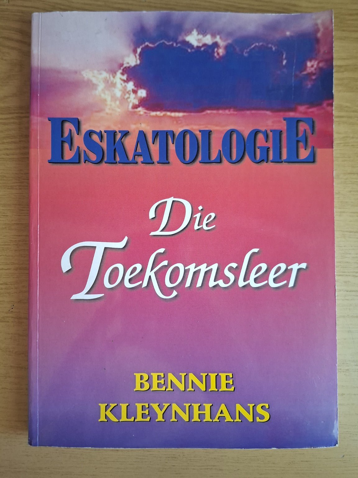 Eskatologie: Die Toekomsleer (Second Hand Book)