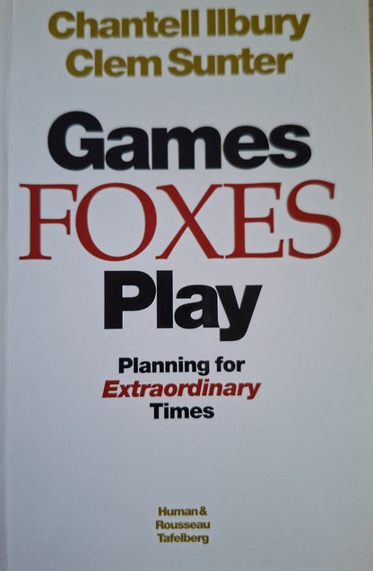 Games Foxes Play: Planning for Extraordinary Times (Second Hand)